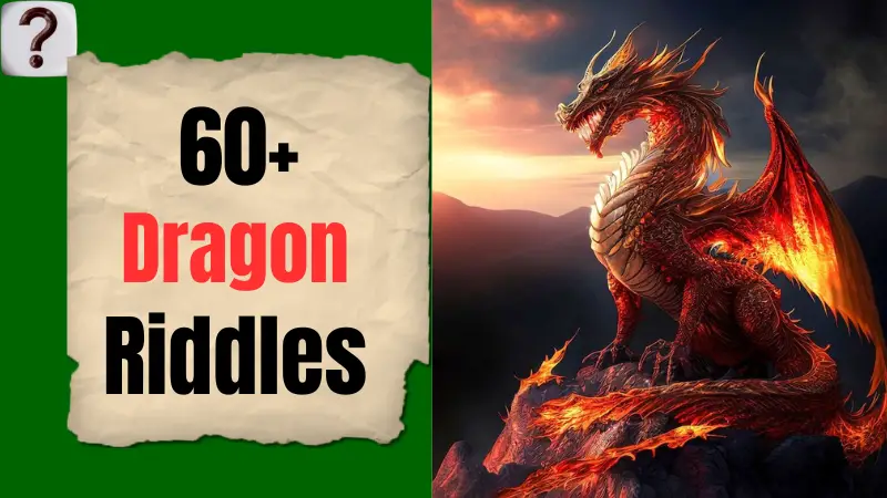 60+ Best Riddles About Dragons (With Answers)