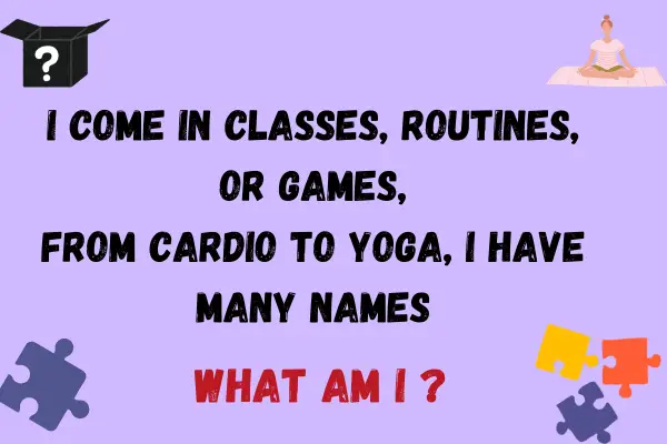 Exercise Riddle