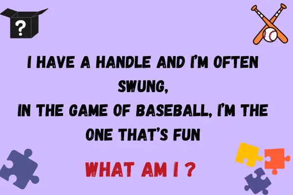 Baseball bat Riddle