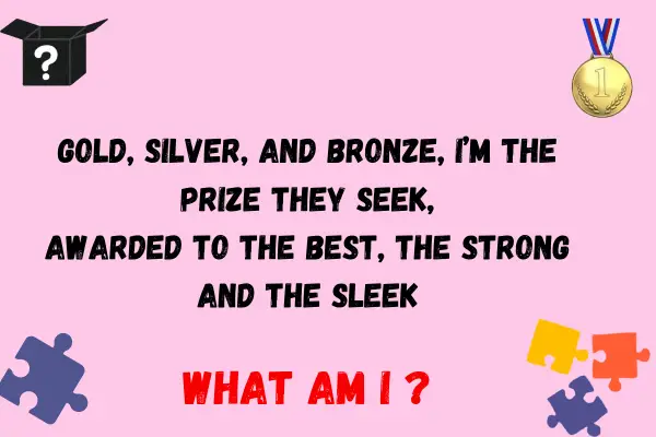 Riddle about Medal