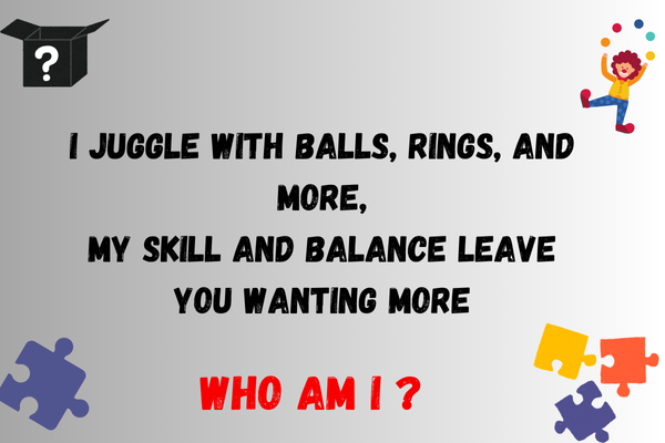 Juggler Riddles